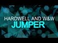 Hardwell & W&W - Jumper (Original Mix) 