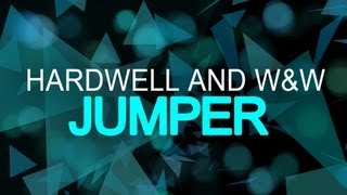 Hardwell & W&W - Jumper (Original Mix)