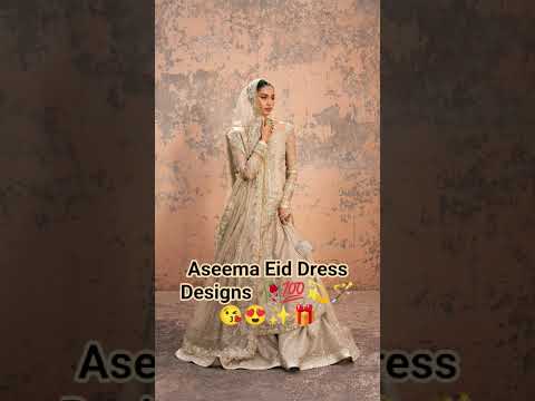 Aseema Eid Dress Designs 😍😘🪄💯🥀💫🎁✨😍😘