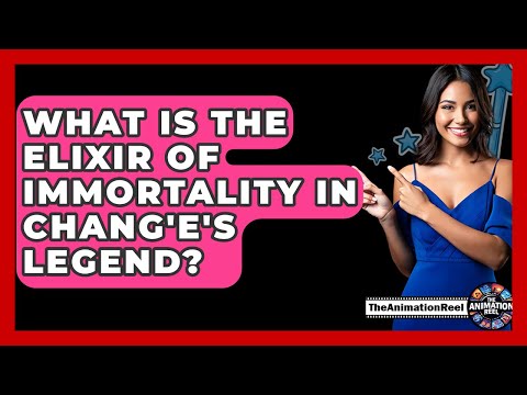 What Is The Elixir Of Immortality In Chang'e's Legend? - The Animation Reel