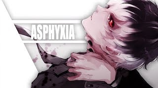 Nightcore - Asphyxia 「Eng Ver.」(by Tokyo Ghoul:Re)