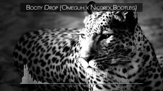 TAI & Diplo - Booty Drop (Omeguh x Nicorex Bootleg)