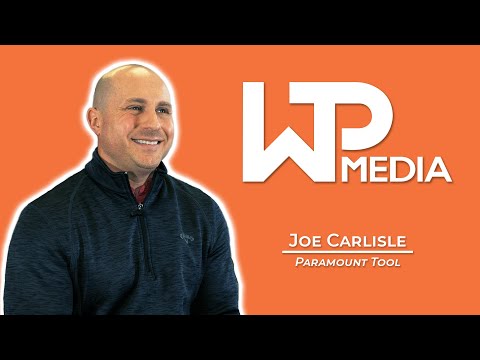 Paramount Tool Company - Customer Success Story ( Joe Carlisle - Sales Director)
