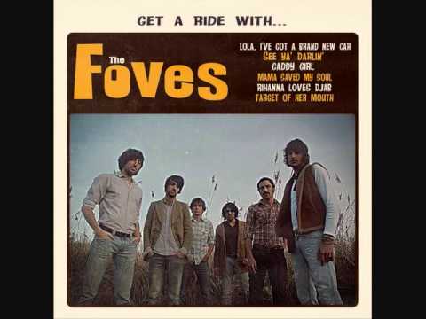 The Foves-See ya darling