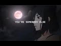You Re Somebody Else Flora Cash Tiktok Version