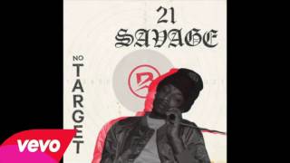 21 Savage - No Target (Audio)