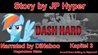 Dash Hard | Kapitel 3 Ungebetene Gäste (MLP Fanfic Reading) (Grimdark) (german/deutsch)