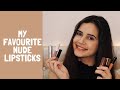 MY FAVOURITE NUDE LIPSTICKS AFFORDABLE SHIVSHAKTI SACHDEV