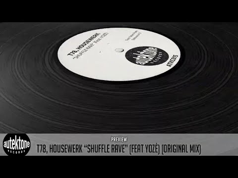 T78, Housewerk "Shuffle Rave" (Feat Yozè) (Preview) (Taken from Tektones #15) [Harddance]