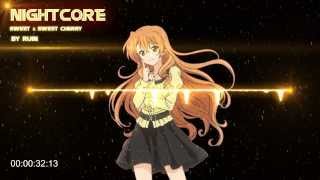 Nightcore - Sweet &amp; Sweet Cherry