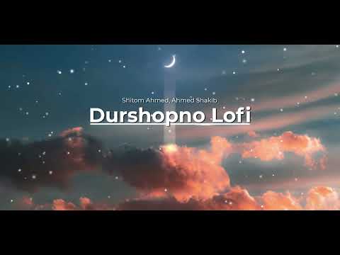 Shitom Ahmed - Dur Shopno | Lofi Remake | Ahmed Shakib (Official Lyric Video)