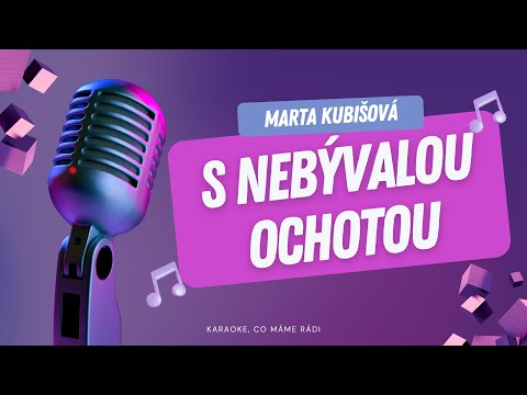 Marta Kubišová – S nebývalou ochotou (karaoke)