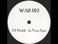 DJ MADD - IN YOUR EYES (WAR012) REGGAE ...