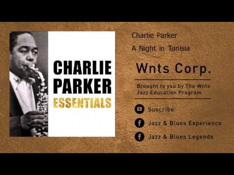 Charlie Parker - A Night in Tunisia