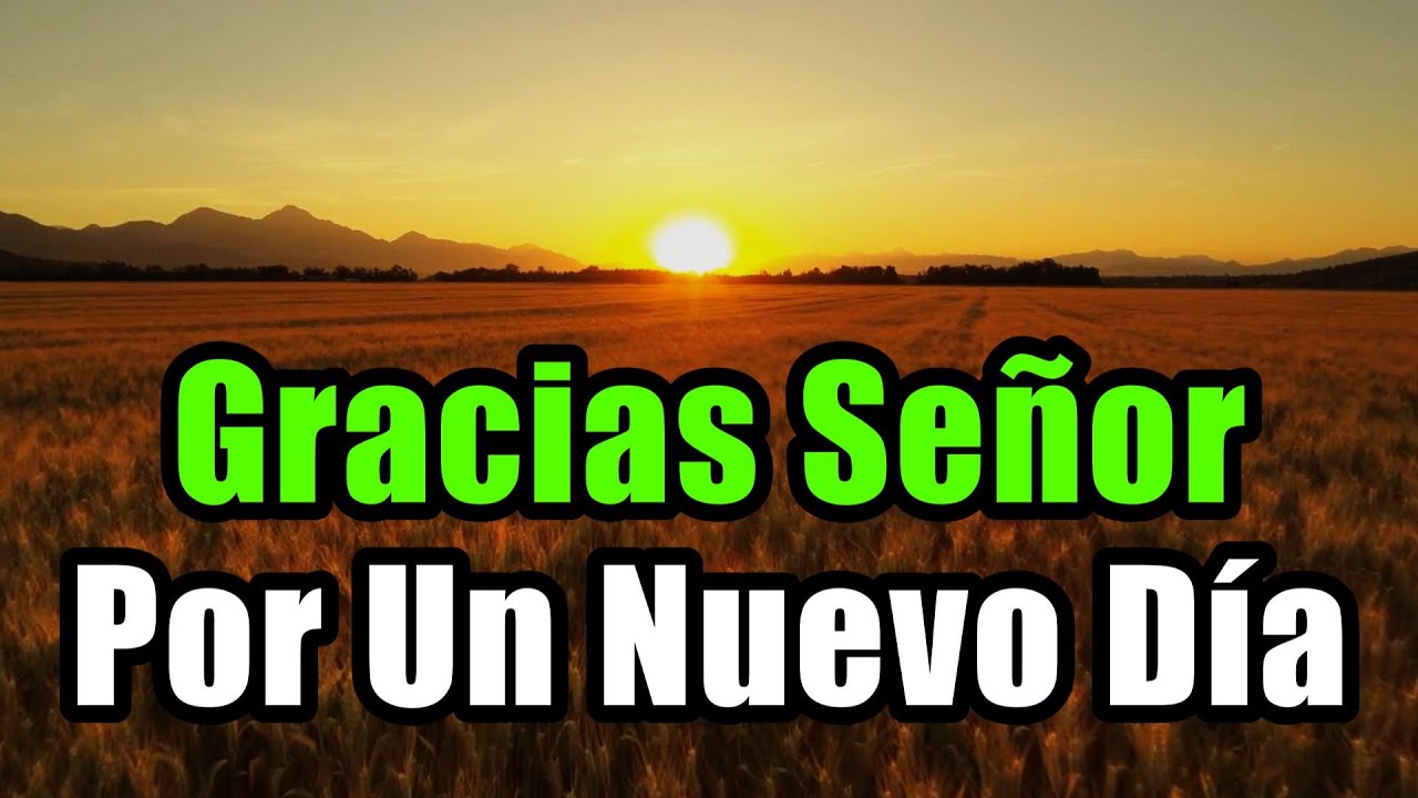 Oración De La Mañana ¦ Gratitud, Agradecimiento, Dios