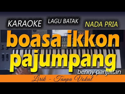 BOASA IKKON PAJUMPANG Karaoke | BENNY PANJAITAN