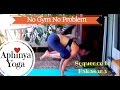 Aphinya Yoga No Gym No Problem Strong Yoga Body Work Out 30 Mins Sequence For Bakasana