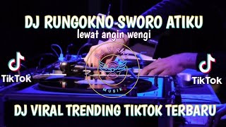 Download lagu DJ RUNGOKNO SWORO ATIKU • LEWAT ANGIN WENGI • VIRAL TIKTOK TERBARU mp3 Download lagu DJ RUNGOKNO SWORO ATIKU • LEWAT ANGIN WENGI • VIRAL TIKTOK TERBARU mp3
