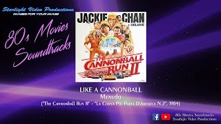 Like A Cannonball - Menudo (&quot;The Cannonball Run II&quot;, 1984)