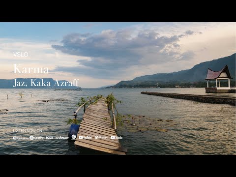 Jaz & Kaka Azraff - Karma (Lyrics) | Vinyl Mode & Lake Ambiance