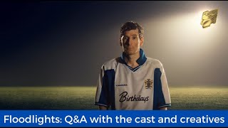 Floodlights Q&A with the cast and creatives