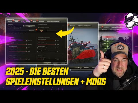 2025 - Die besten Spieleinstellungen für World of Tanks + meine verwendeten Mods! [Tutorial - Guide]