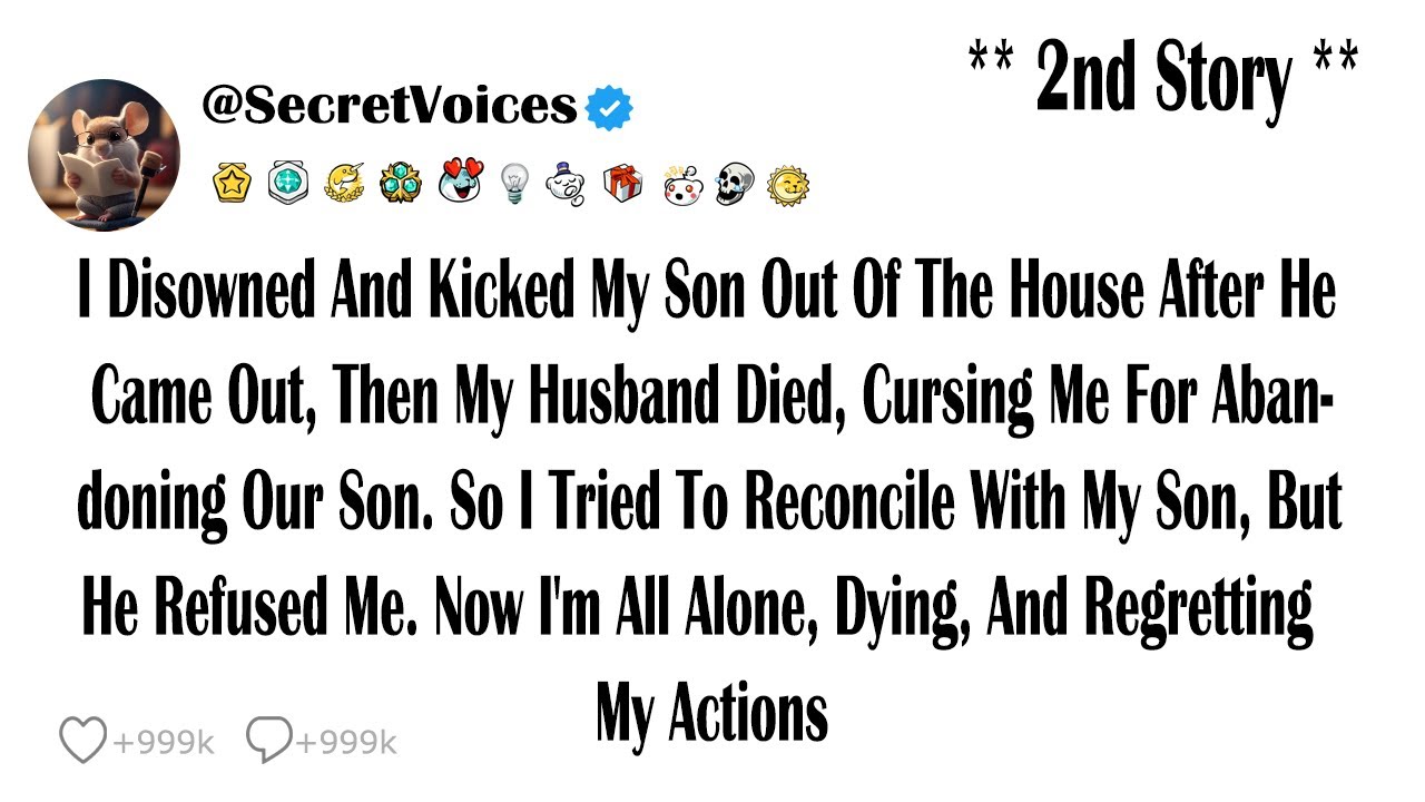 I Disowned And Kicked My Son Out Of The House After He Came Out, Then My Husband Died, Cursing Me...