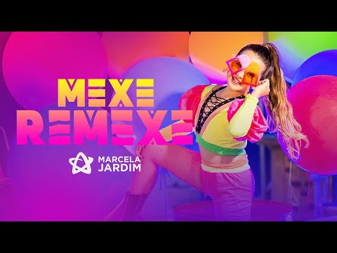 MEXE REMEXE (Clipe Oficial) Marcela Jardim