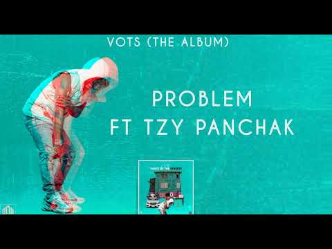 Problem Ft Tzy Panchak