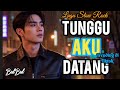 Tunggu Aku Datang Lagu Cinta Penuh Kerinduan Terbaru 2025