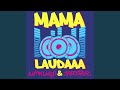 Mama Laudaaa