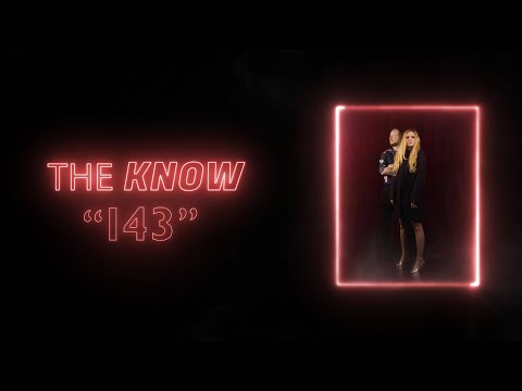 The Know - "143" - (Lyric Video)