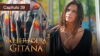 La Heredera Gitana - EP 39 - Un legado de pasión y misterio - Serie completa en español - HD