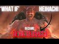 WHAT IF Heihachi Became The Devil Heihachi In Tekken 9