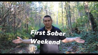 First Sober Weekend with Friends - Christian Island