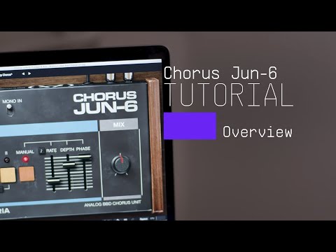 Tutorials | Chorus JUN-6 - Overview