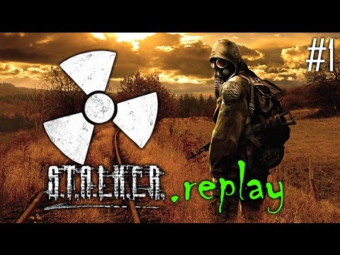 S.T.A.L.K.E.R. replay #1 - Welcome to the Zone (OGSE Shadow of Chernobyl Mod)