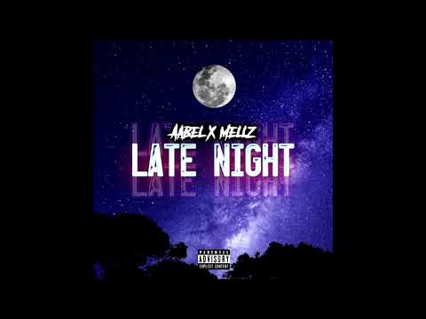 Aabel - Late Night (feat. Mellz)
