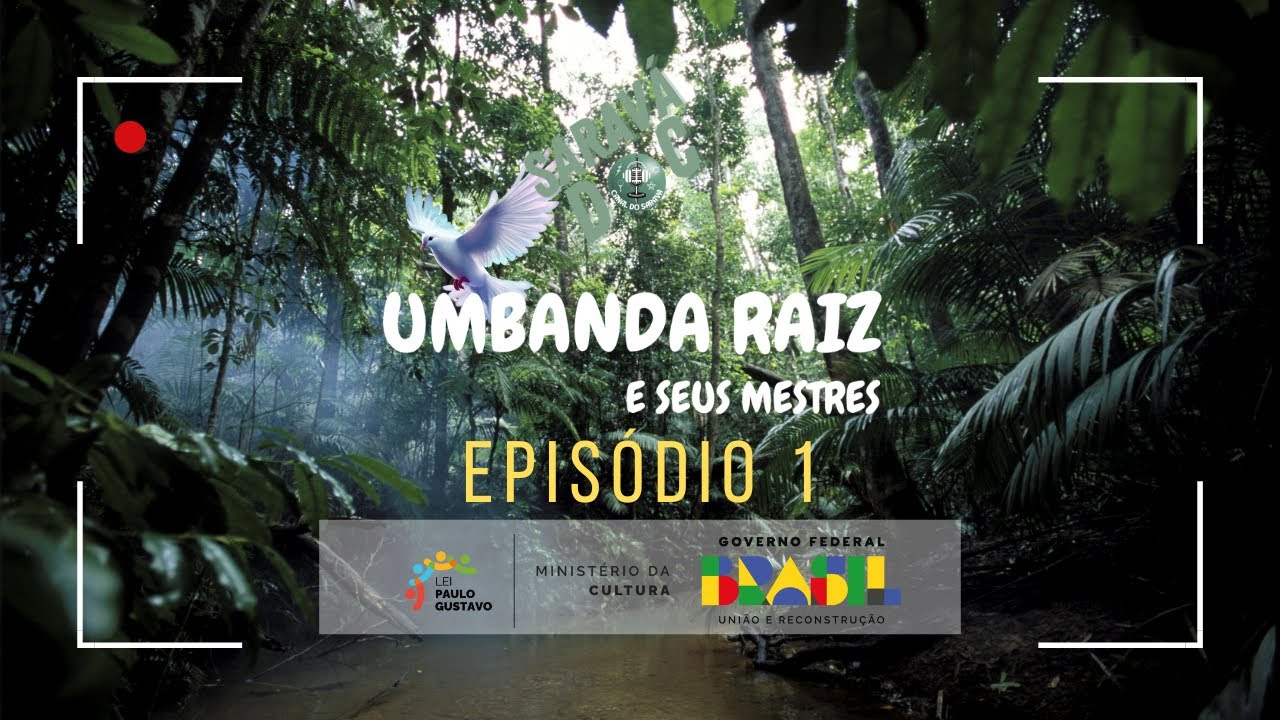UMBANDA RAIZ E SEUS MESTRES ACESSÍVEL EM LIBRAS - EPISODIO 1  - SARAVÁ DOC