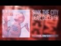 Sink The City - Dear, Deceiver (Official Lyric Video ...