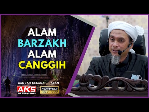 Bagaimana Kehidupan Di ALAM Sana ? | Syeikh Muhd Zainul Asri