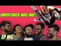 WWE ft. Shamik and Gautham  | The Yuck Podcast #6