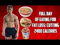 Full Day of Eating for Fat Loss- Cutting