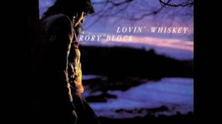 Rory Block - Lovin&#39; Whiskey