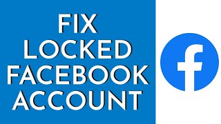 How To Fix Locked Facebook Account (2023) | Unlock Your Facebook Account (Quick & Easy)