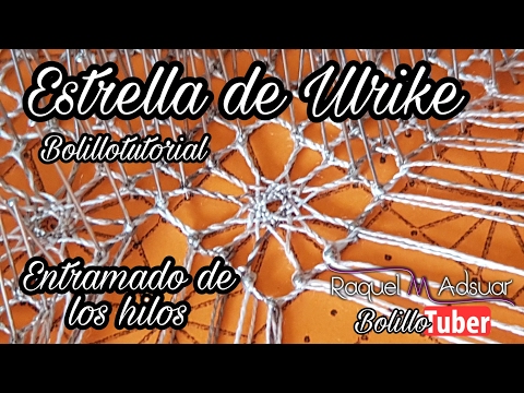 Araña Estrella de Ulrike - Tutorial Entramado de los hilos - Raquel M. Adsuar Bolillotuber