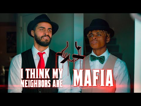 I think my neighbors are Mafia | David Lopez
