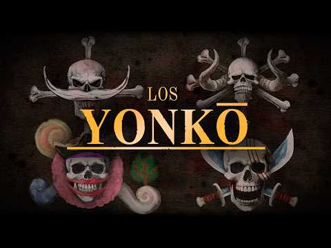 [YONKO] Los 4 Emperadores del Mar