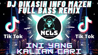 Download lagu DJ DIKASIH INFO MAZEH REMIX FULL BASS VIRAL TIKTOK 2022 mp3