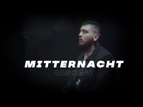 JASKO47 - MITTERNACHT (4K)